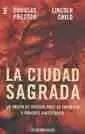 LA CIUDAD SAGRADA / DOUGLAS PRESTON, LINCOLN CHILD ; TRADUCCIÓN DE ANA ALCAINA